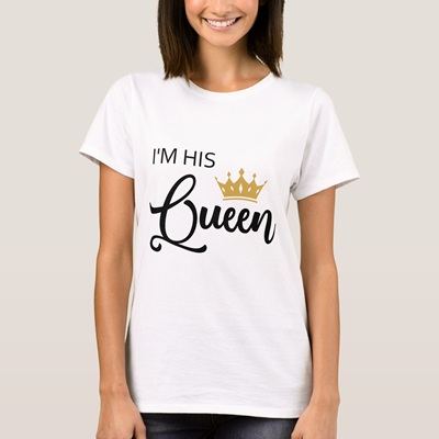 I'm His Queen T-Shirt